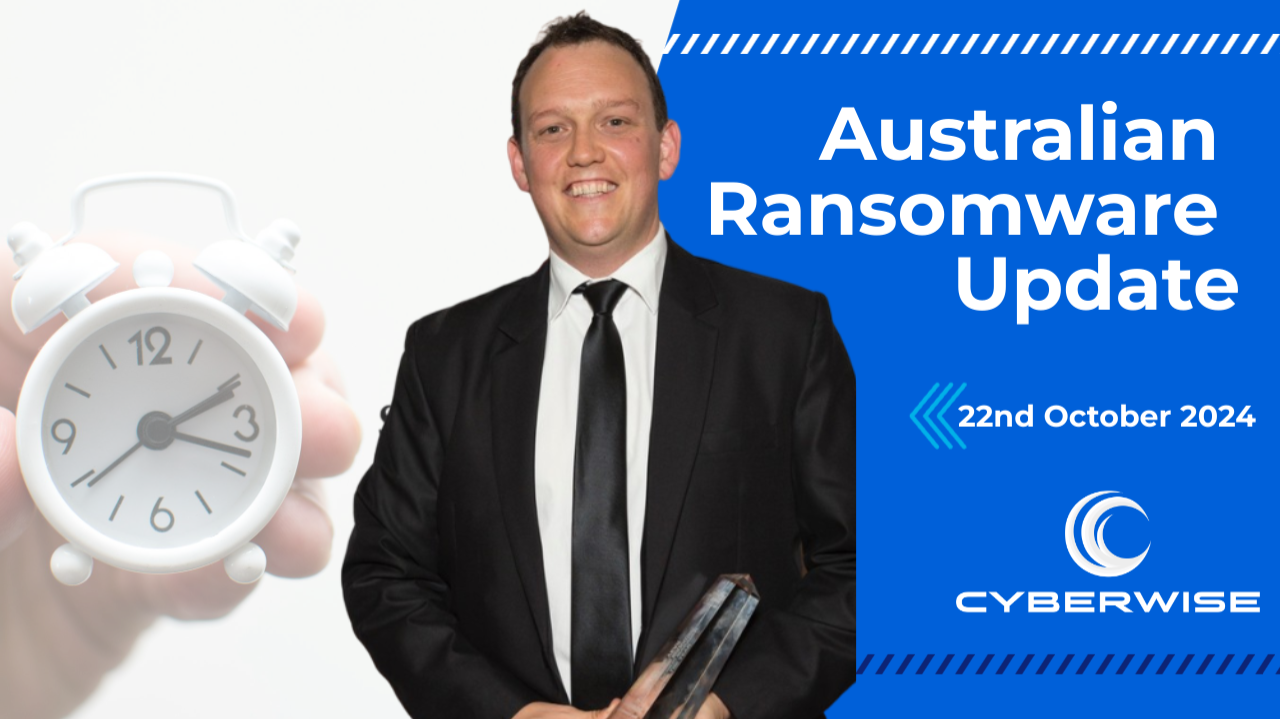 Australian Ransomware Update - 22nd October 2024