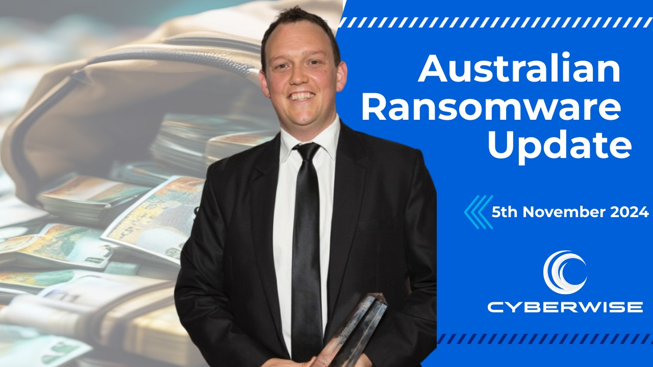 Australian Ransomware Update - 5th November 2024